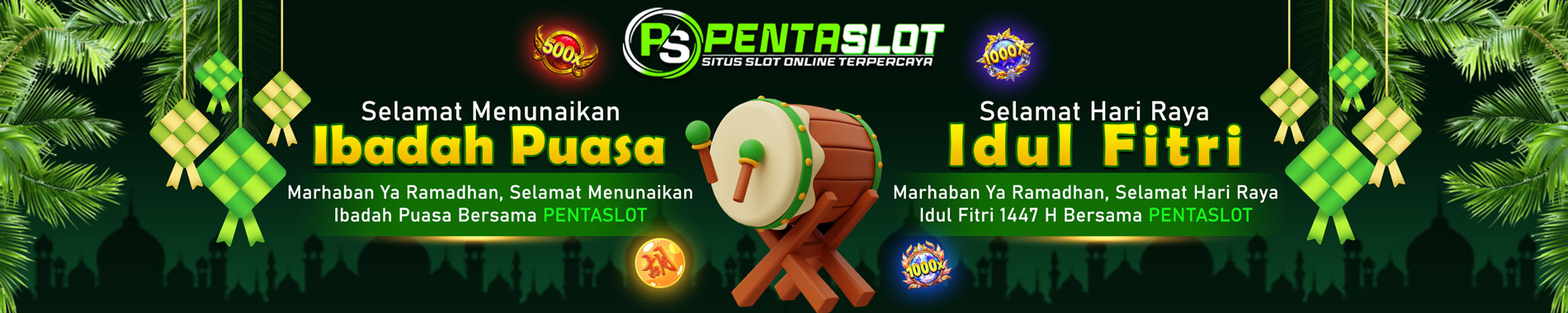 SELAMAT MENUNAIKAN IBADAH PUASA & IDUL FITRI  PENTASLOT